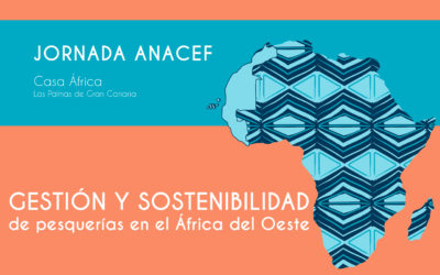 OP ANACEF organiza su Jornada “Gestión y sostenibilidad de pesquerías en el África del Oeste”